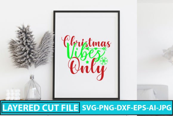 Crafting Festive Brand Graphics: The Christmas Vibes Only SVG Cut File